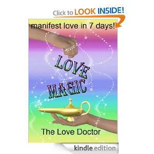 Love Magic   manifest love in 7 days The Love Doctor  