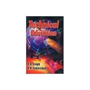   Technical Education (9788171413553) U.K. Singh, K.N. Sudarshan Books