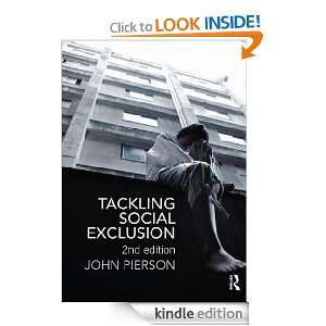 Tackling Social Exclusion, 2nd Edition John Pierson  