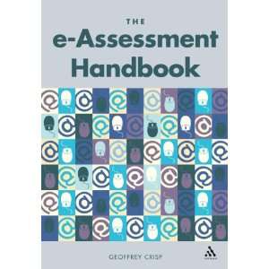  e Assessment Handbook (9780826496270) Geoffrey Crisp 