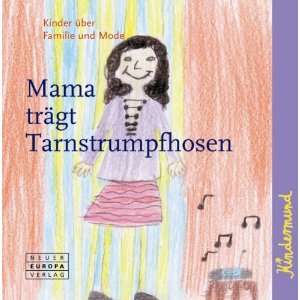  Mama trägt Tarnstrumpfhosen (9783866954748) unknown 