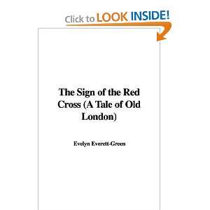  The Sign of the Red Cross (A Tale of Old London 