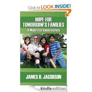 Hope for Tomorrows Families James R. Jacobson  Kindle 