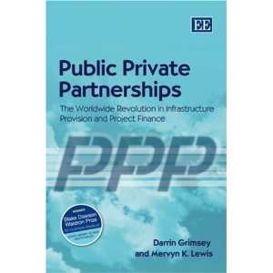  Public Private Partnerships The Worldwide Revolution In 
