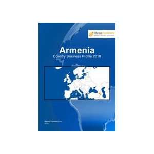  Armenia Country Business Profile 2010 Business Analytic 