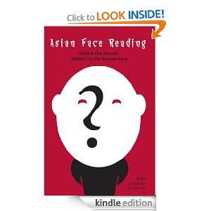 Asian Face Reading Unlock the Secrets Hidden in the Human Face Boye 