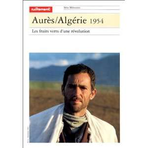  Aures / AlgÃ©rie 1954 (French Edition) (9782862605012 