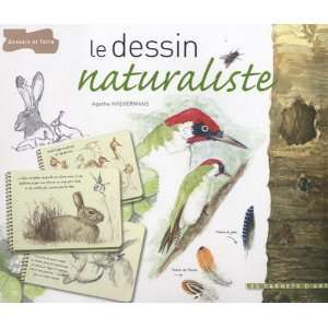  Le dessin naturaliste (French Edition) (9782295001177 