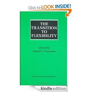 The Transition to Flexibility Daniel C. Knudsen  Kindle 