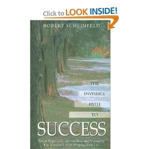  The Invisible Path to Success Seven Steps to 