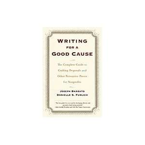  Writing for a Good Cause The Complete Guide to Crafting 