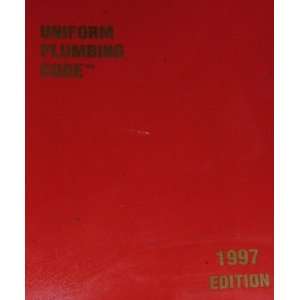  UNIFORM PLUMBING CODE 1997 Edition IAPMO Books