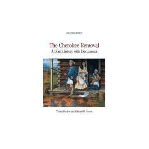  The Cherokee Removal A Brief History With Documents 2nd 
