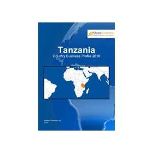  Tanzania Country Business Profile 2010 Business Analytic 