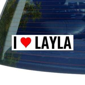  I Love Heart LAYLA   Window Bumper Sticker Automotive