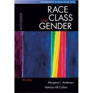  Race, Class, and Gender An Anthology (9780534609047 