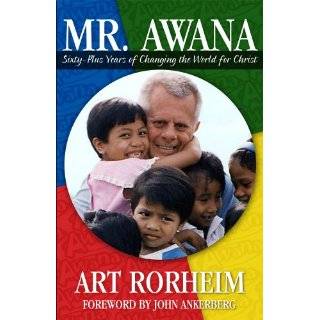 Mr. Awana by Art Rorheim ( Paperback   Oct. 21, 2010)