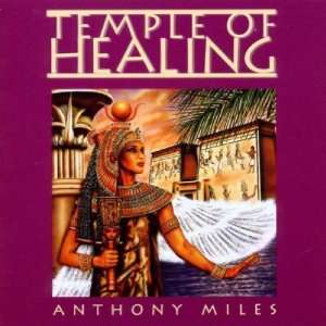  Temple of Healing Anthony Miles Music