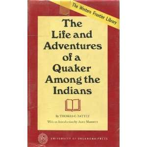  Life & Adventures of a Quaker Among The Thomas C Battey 