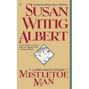  Mistletoe Man   Susan Wittig Albert Books