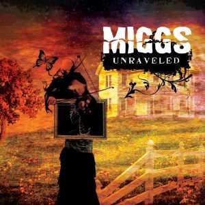  Unraveled Miggs Music