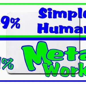  49% Simple Human 51% Metal Worker Mousepad Office 