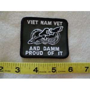 Viet Nam Vet and Damm Proud of it Patch