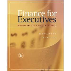   (Finance for Executives Managing for Value Creation [Hardcover])2006