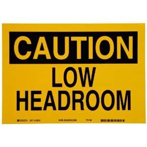   , Black on Yellow Sign, Header Caution, Legend Low Headroom
