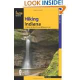 Hiking Indiana, 2nd A Guide to the States Greatest Hiking Adventures 