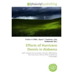    Effects of Hurricane Dennis in Alabama (9786133824188) Books