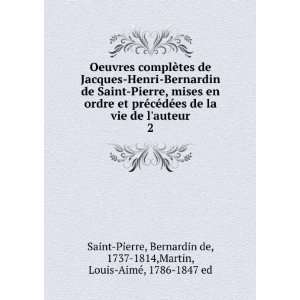  Oeuvres complÃ¨tes de Jacques Henri Bernardin de Saint Pierre 