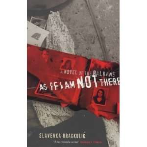  As If I Am Not There [Paperback] Slavenka Drakulic Books