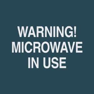    Warning Microwave in Use Sign, 5.5 x 5.5