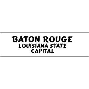 SHOPZEUS Baton Rouge Louisiana State Capital Bumper Sticker (3x12) at 