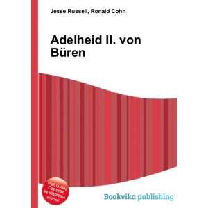  Adelheid II. von BÃ¼ren Ronald Cohn Jesse Russell 