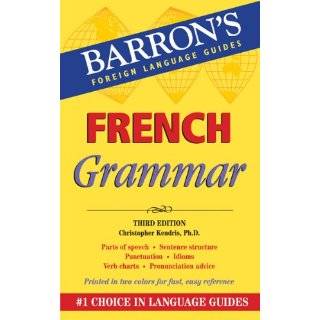 French Grammar (Barrons Foriegn Language Guides) by Christopher 