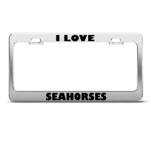 Love Seahorses Seahorse Animal license plate frame Stainless Metal 