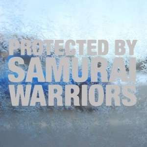  Protected By Samurai Warriors Gray Decal Window Gray 