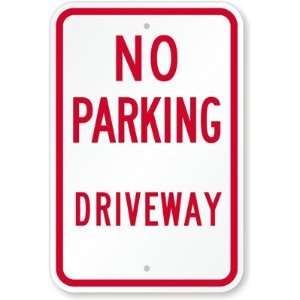  No Parking Driveway Engineer Grade Sign, 18 x 12 Office 
