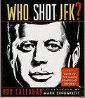 Who Shot Jfk? A Guide to the Major Conspiracy Theories by Mark 