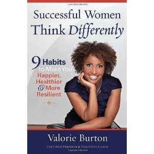   , Healthier, and More Resilient [Paperback] Valorie Burton Books