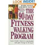 The 90 Day Fitness Walking Program by Mark Fenton (Apr 1, 1995)