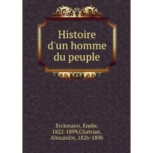    Emile, 1822 1899,Chatrian, Alexandre, 1826 1890 Erckmann Books