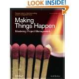 Making Things Happen Mastering Project Management (Theory in Practice 