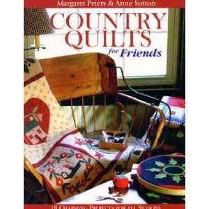  BK2263 COUNTRY QUILTS FOR FRIENDS BY C&T Arts, Crafts 