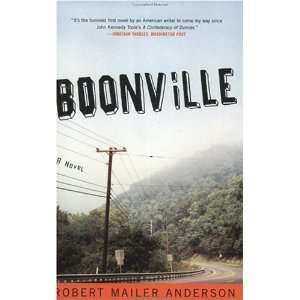    Boonville A Novel [Paperback] Robert Mailer Anderson Books