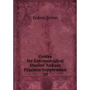   Entomological Studies Ankara Priamus Supplement 20 Erdem Seven Books