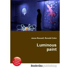  Luminous paint Ronald Cohn Jesse Russell Books