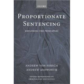   Law and Justice) by Andrew von Hirsch and Andrew Ashworth (Aug 4, 2005